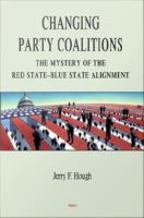 Changing party coalitions the mystery of the red state-blue state alignment /