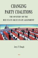 Changing party coalitions : the mystery of the red state-blue state alignment /