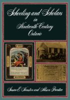 Schooling and Scholars in Nineteenth-Century Ontario /