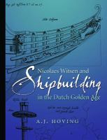 Nicolaes Witsen and shipbuilding in the Dutch Golden Age /