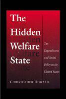 The Hidden Welfare State : Tax Expenditures and Social Policy in the United States /