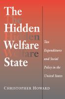 The Hidden Welfare State : Tax Expenditures and Social Policy in the United States.