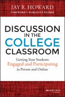 Discussion in the College Classroom : Getting Your Students Engaged and Participating in Person and Online.