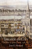 Theater of a city : the places of London comedy, 1598-1642 /