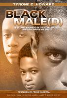 Black male(d) : peril and promise in the education of African American males /