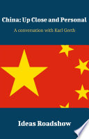 China Up Close and Personal - A Conversation With Karl Gerth.