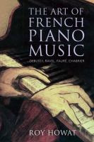 The art of French piano music : Debussy, Ravel, Fauré, Chabrier /