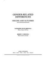 Gender-related differences : origins and outcomes /