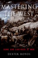 Mastering the West Rome and Carthage at war /