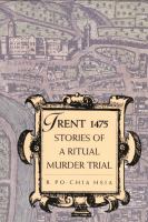 Trent 1475 : stories of a ritual murder trial /