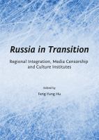 Russia in Transition : Regional Integration, Media Censorship and Culture Institutes.