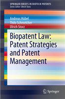 Biopatent law patent strategies and patent management /