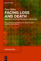 Facing loss and death narrative and eventfulness in lyric poetry /