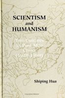 Scientism and humanism : two cultures in post-Mao China, 1978-1989 /