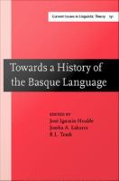 Towards a History of the Basque Language.