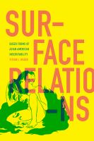 Surface relations queer forms of Asian American inscrutability /