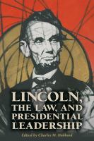 Lincoln, the Law, and Presidential Leadership.