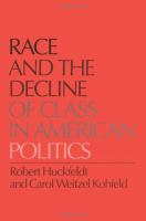 Race and the decline of class in American politics /