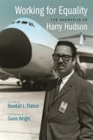 Working for equality the narrative of Harry Hudson /