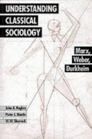 Understanding classical sociology : Marx, Weber, Durkheim /