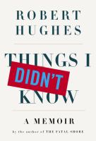 Things I didn't know : a memoir /