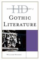 Historical Dictionary of Gothic Literature.