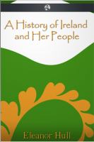 A History of Ireland and Her People.