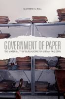 Government of paper the materiality of bureaucracy in urban Pakistan /