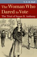The woman who dared to vote the trial of Susan B. Anthony /