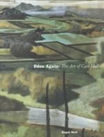 Eden again : the art of Carl Hall /