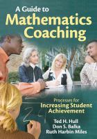 A Guide to Mathematics Coaching : Processes for Increasing Student Achievement.