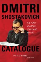 Dmitri Shostakovich catalogue : the first hundred years and beyond /