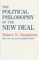 The political philosophy of the New Deal /