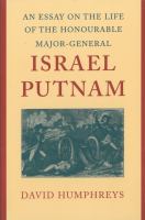An essay on the life of the Honourable Major-General Israel Putnam : addressed to the State Society of the Cincinnati in Connecticut and published by their Order /