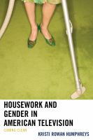 Housework and gender in American television coming clean /