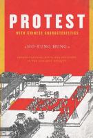 Protest with Chinese characteristics : demonstrations, riots, and petitions in the Mid-Qing Dynasty /