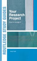 Your research project : how to manage it /