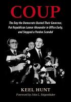 Coup : the day the Democrats ousted their governor, put Republican Lamar Alexander in office early, and stopped a pardon scandal /
