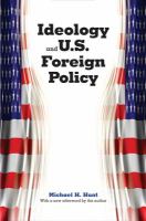 Ideology and U. S. Foreign Policy.