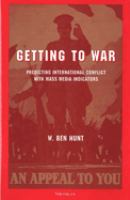 Getting to war : predicting international conflict with mass media indicators /