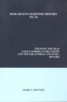 Policing the Seas : Anglo-American Relations and the Equatorial Atlantic, 1819-1865.