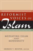 Reformist Voices of Islam : Mediating Islam and Modernity.