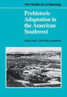 Prehistoric adaptation in the American Southwest /