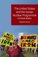 The United States and the Iranian nuclear programme : a critical history /