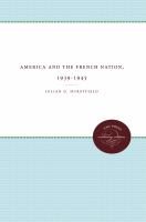 America and the French nation, 1939-1945 /