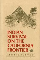Indian survival on the California frontier /