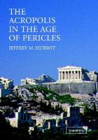 The Acropolis in the age of Pericles /