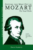Getting the most out of Mozart : the vocal works /