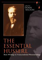 The essential Husserl : basic writings in transcendental phenomenology /