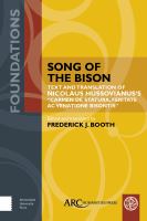 Song of the Bison Text and Translation of Nicolaus HussovianusÕs "Carmen de statura, feritate, ac venatione bisontis" /